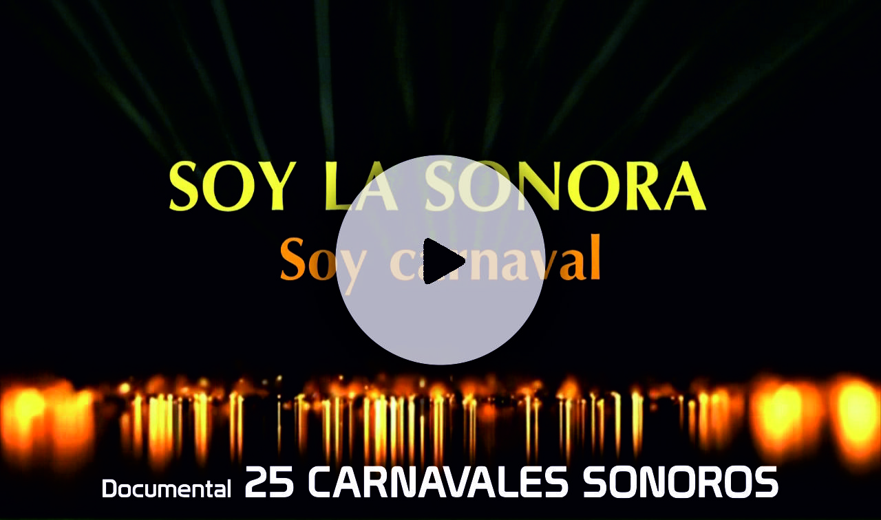 Documental "25 Carnavales Sonoros"